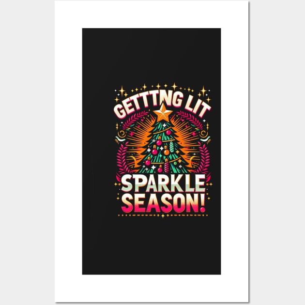 Getting lit sparkle season Wall Art by ramith-concept